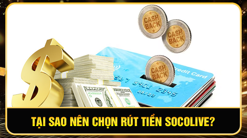 Rút Tiền Socolive